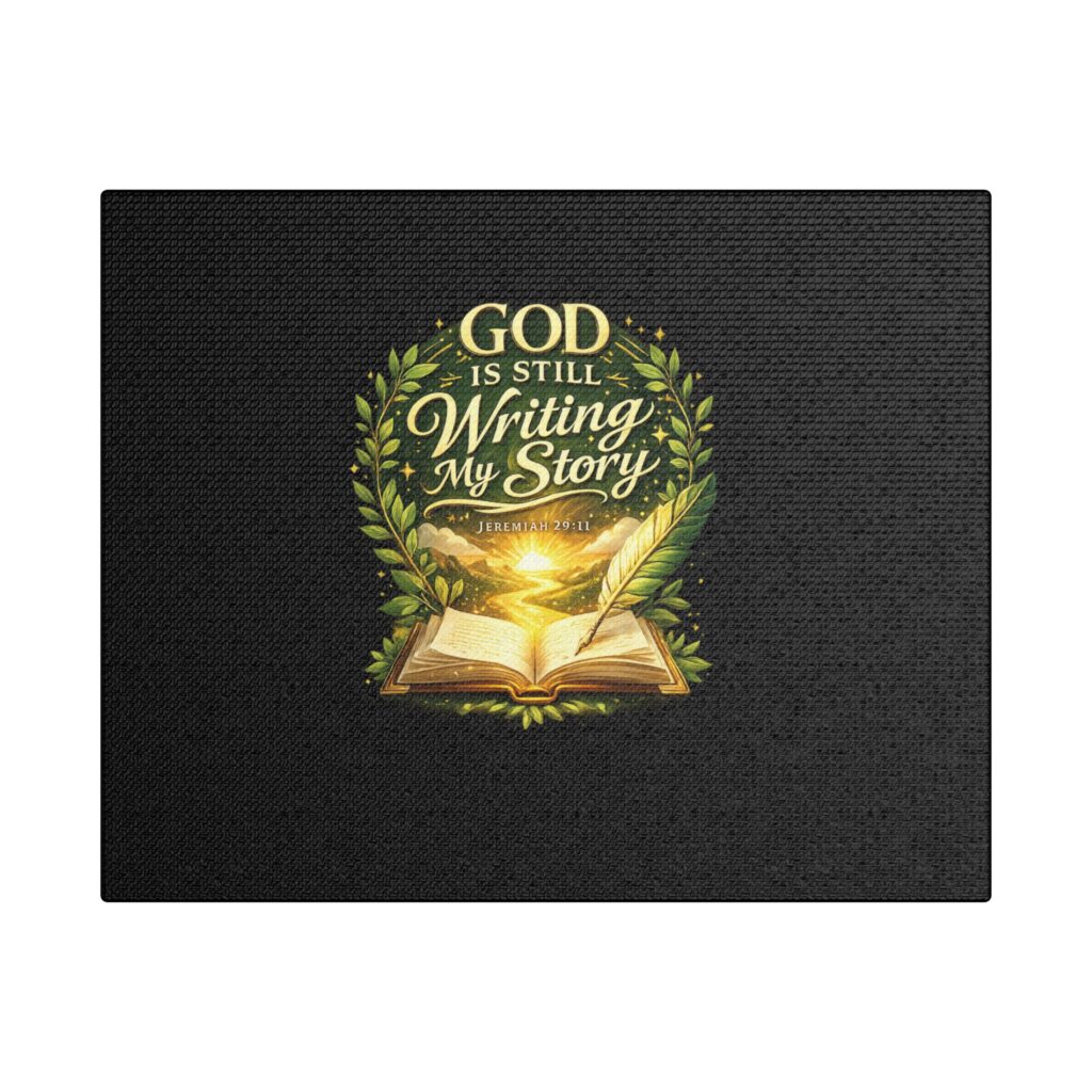 Religious Gift for Women & Men, God Is Still Writing My Story Satin Canvas